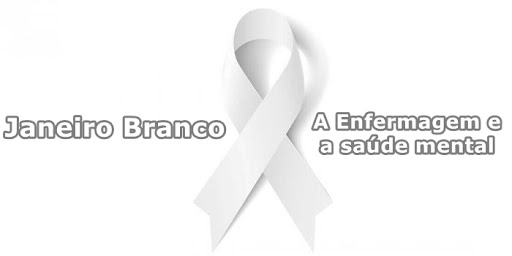 Janeiro Branco: como promover dentro da enfermagem?