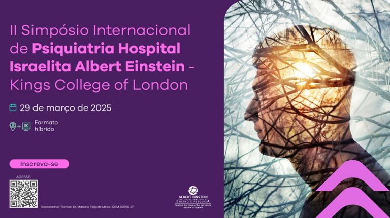 II Simpósio Internacional de Psiquiatria Einstein – Kings College of London