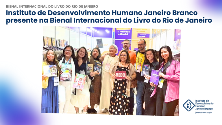 Instituto de Desenvolvimento Humano Janeiro Branco presente na Bienal Internacional do Livro do Rio de Janeiro