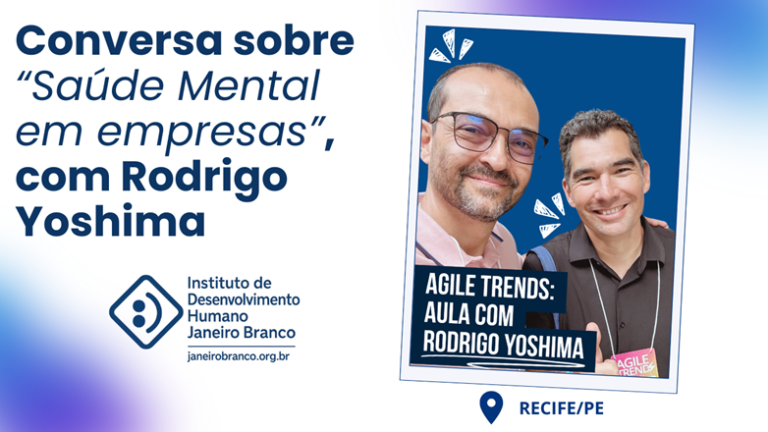 Saúde Mental nas Organizações: o que aprendemos com Rodrigo Yoshima, autoridade internacional em Kanban